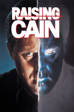 Watch free Raising Cain Movies