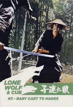 Watch free Lone Wolf and Cub: Baby Cart to Hades Movies