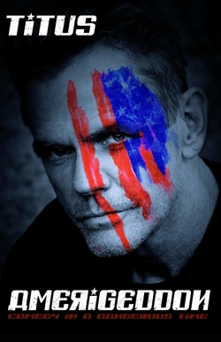 Watch free Christopher Titus: Amerigeddon Movies