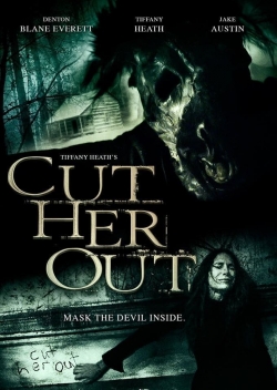 Watch free Cut Her Out Movies