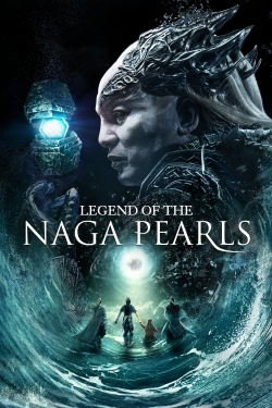 Watch free Legend of the Naga Pearls Movies