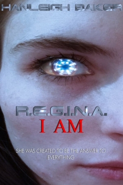 Watch free R.E.G.I.N.A. I Am Movies