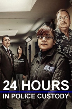 Watch free 24 Hours in Police Custody Movies