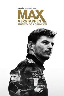 Watch free Max Verstappen: Anatomy of a Champion Movies