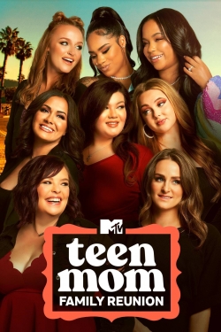 Watch free Teen Mom: Family Reunion Movies