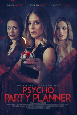 Watch free Psycho Party Planner Movies