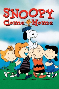 Watch free Snoopy, Come Home Movies