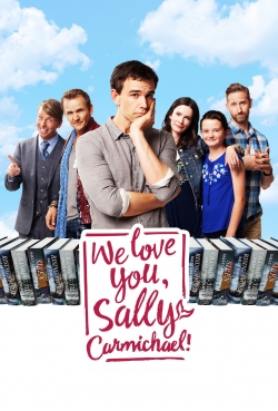 Watch free We Love You, Sally Carmichael! Movies