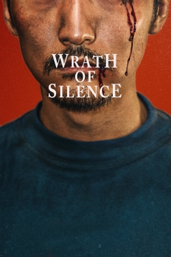 Watch free Wrath of Silence Movies