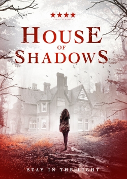 Watch free House of Shadows Movies