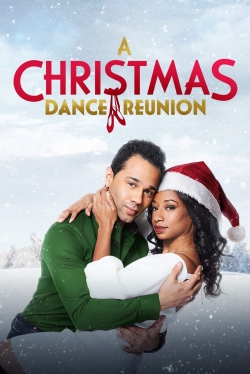 Watch free A Christmas Dance Reunion Movies