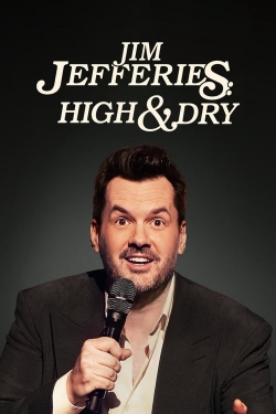 Watch free Jim Jefferies: High n' Dry Movies