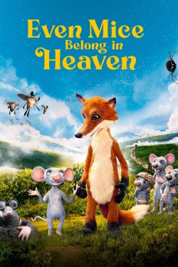 Watch free Even Mice Belong in Heaven Movies