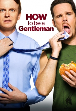 Watch free How to Be a Gentleman Movies