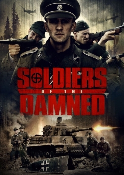 Watch free Soldiers Of The Damned Movies