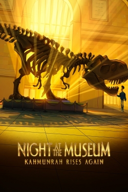 Watch free Night at the Museum: Kahmunrah Rises Again Movies