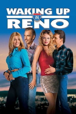 Watch free Waking Up in Reno Movies