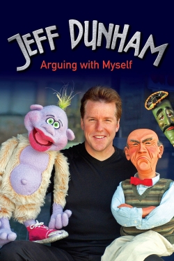 Watch free Jeff Dunham: Arguing with Myself Movies