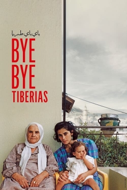 Watch free Bye Bye Tiberias Movies