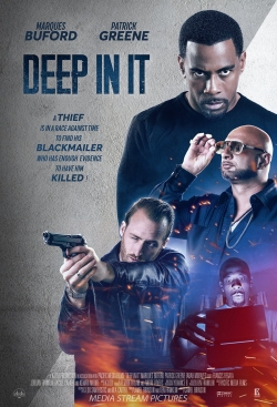 Watch free Deep in It Movies