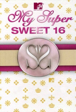 Watch free My Super Sweet 16 Movies