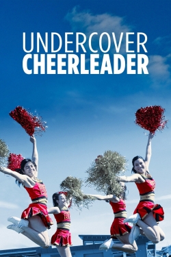 Watch free Undercover Cheerleader Movies