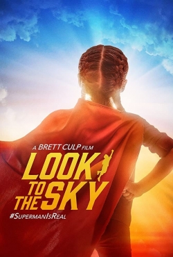 Watch free Look to the Sky Movies