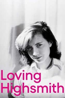 Watch free Loving Highsmith Movies