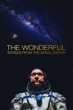 Watch free The Wonderful: Stories from the Space Station Movies