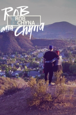 Watch free Rob & Chyna Movies