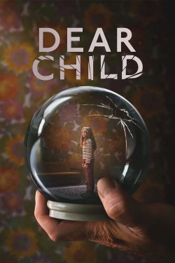 Watch free Dear Child Movies