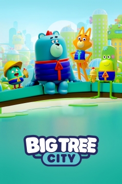 Watch free Big Tree City Movies