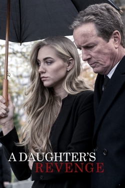 Watch free A Daughter's Revenge Movies