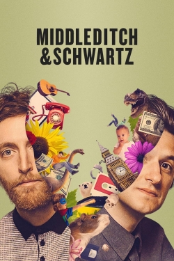 Watch free Middleditch & Schwartz Movies