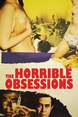 Watch free The Horrible Obsessions Movies