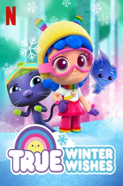 Watch free True: Winter Wishes Movies