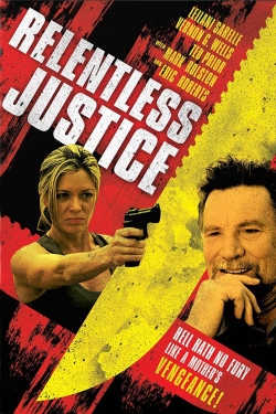 Watch free Relentless Justice Movies