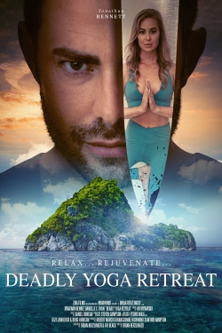 Watch free Deadly Yoga Retreat Movies