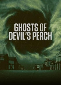 Watch free Ghosts of Devil's Perch Movies