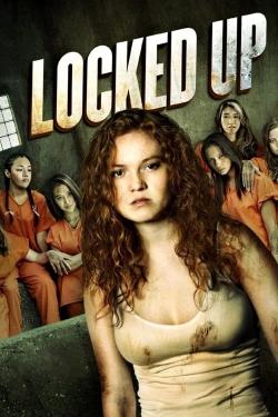 Watch free Locked Up Movies