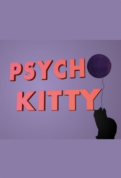 Watch free Psycho Kitty Movies