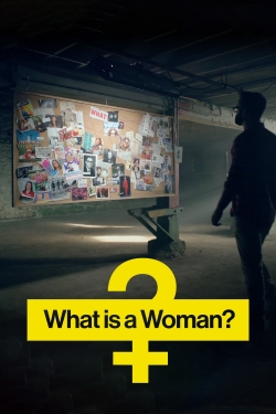 Watch free What Is a Woman? Movies