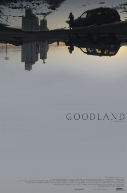 Watch free Goodland Movies