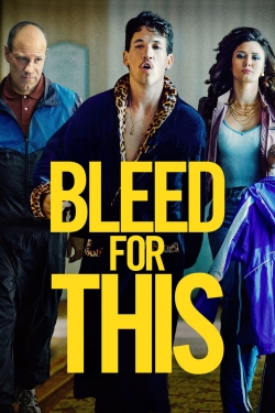 Watch free Bleed for This Movies