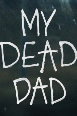 Watch free My Dead Dad Movies