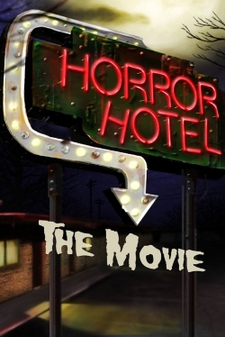 Watch free Horror Hotel The Movie Movies