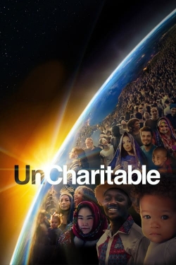 Watch free UnCharitable Movies