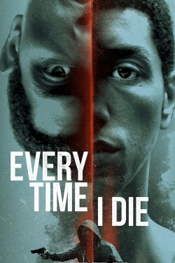 Watch free Every Time I Die Movies