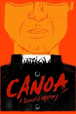 Watch free Canoa: A Shameful Memory Movies