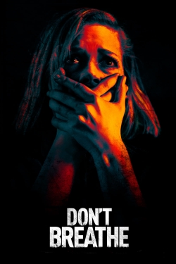 Watch free Don't Breathe Movies